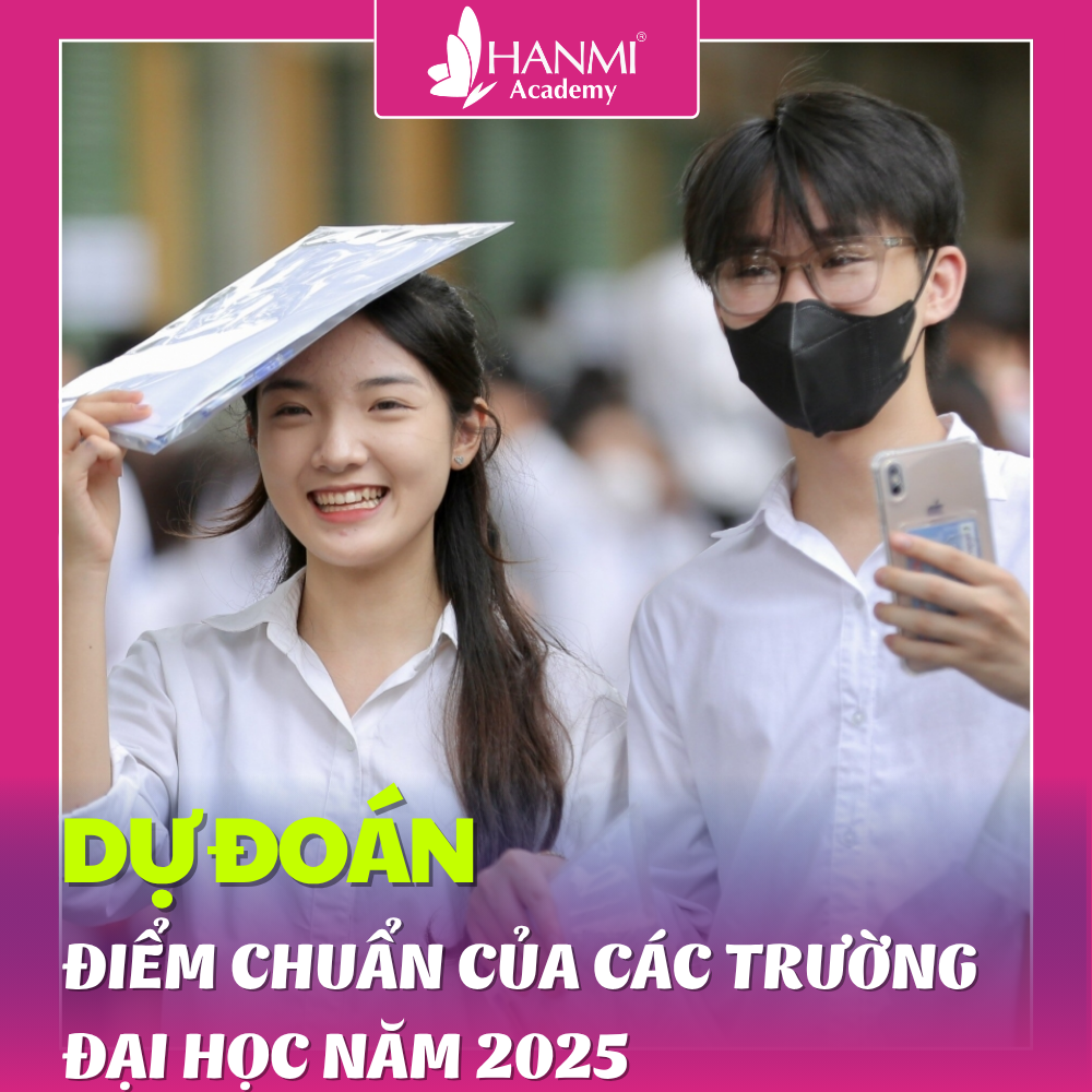 DỰ ĐOÁN ĐIỂM CHUẨN ĐẠI HỌC 2025: 2K7 CẦN LƯU Ý GÌ?